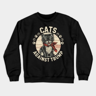 Cats-against-trump Crewneck Sweatshirt